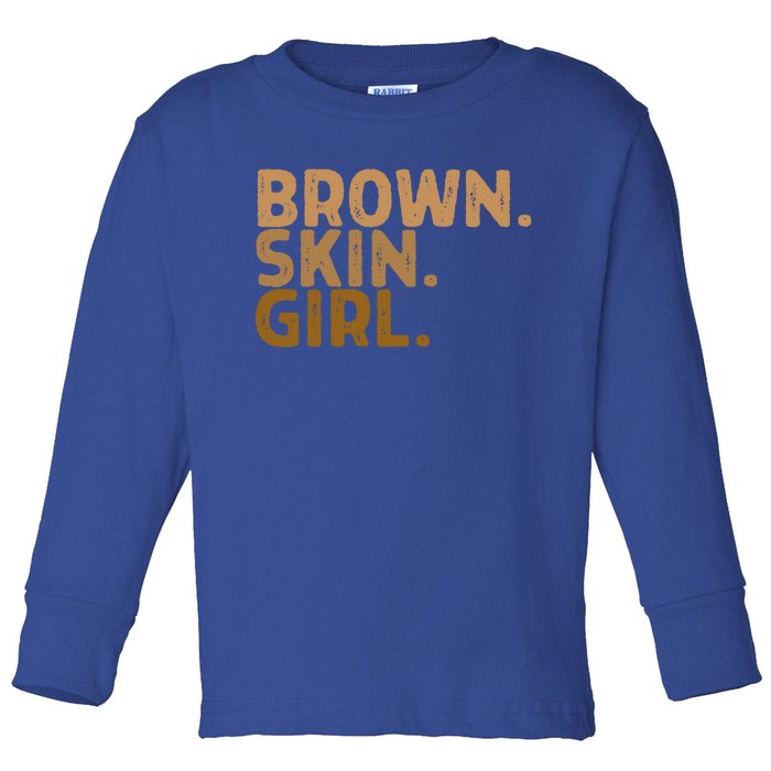 Brown Skin Great Gift Melanin Black Been Magic Gift Toddler Long Sleeve Shirt