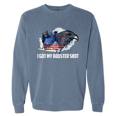 Booster Shot Gift America Veteran Usa Teacher Military Gift Garment-Dyed Sweatshirt