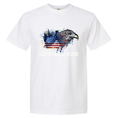 Booster Shot Gift America Veteran Usa Teacher Military Gift Garment-Dyed Heavyweight T-Shirt