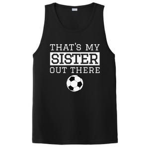 Brother Soccer Gift ThatS My Sister Soccer Brother PosiCharge Competitor Tank