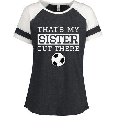 Brother Soccer Gift ThatS My Sister Soccer Brother Enza Ladies Jersey Colorblock Tee