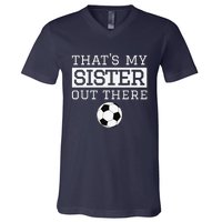 Brother Soccer Gift ThatS My Sister Soccer Brother V-Neck T-Shirt