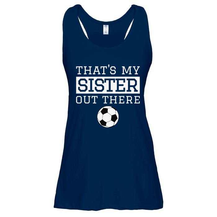 Brother Soccer Gift ThatS My Sister Soccer Brother Ladies Essential Flowy Tank