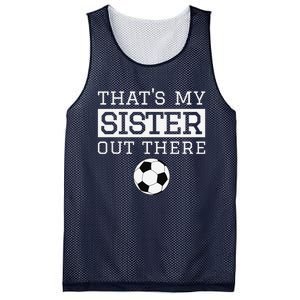 Brother Soccer Gift ThatS My Sister Soccer Brother Mesh Reversible Basketball Jersey Tank