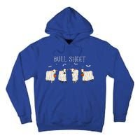 Bull Sheet Ghost Cow Halloween Funny This Is Bull Sheet Tall Hoodie