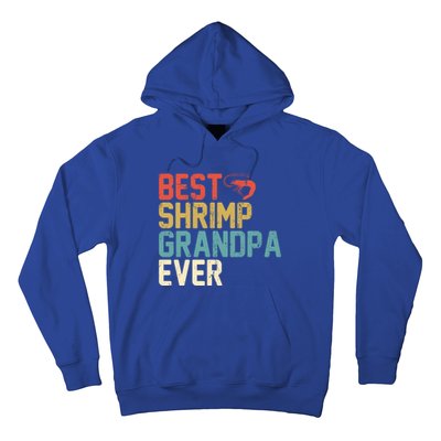 Best Shrimp Grandpa Ever Retro Meaningful Gift Grandpa Funny Gift Meaningful Gif Hoodie