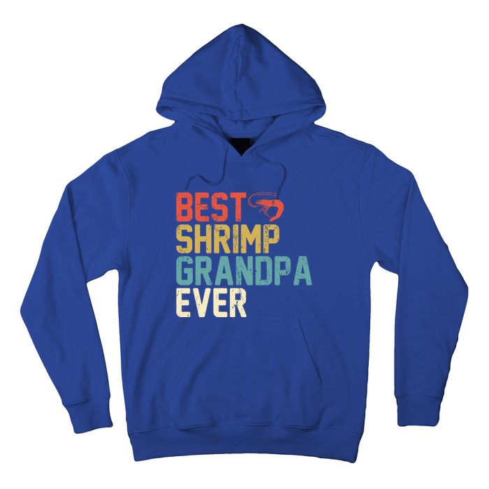 Best Shrimp Grandpa Ever Retro Meaningful Gift Grandpa Funny Gift Meaningful Gif Hoodie