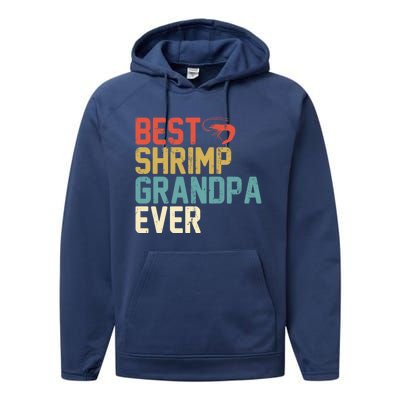 Best Shrimp Grandpa Ever Retro Meaningful Gift Grandpa Funny Gift Meaningful Gif Performance Fleece Hoodie