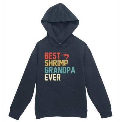 Best Shrimp Grandpa Ever Retro Meaningful Gift Grandpa Funny Gift Meaningful Gif Urban Pullover Hoodie