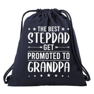 Best Stepdads Get Promoted To Grandpa Stepdad Gift Drawstring Bag