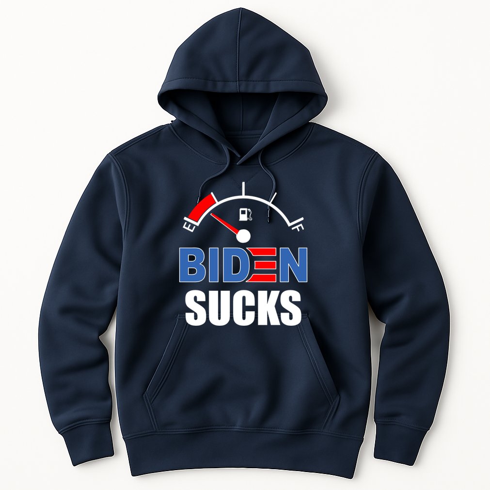 Biden Sucks Gas Tank On Empty E Hoodie