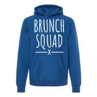 Brunch Squad Gift Brunch Gift Premium Hoodie