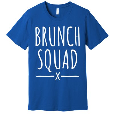 Brunch Squad Gift Brunch Gift Premium T-Shirt