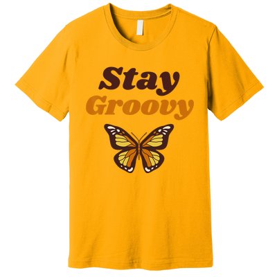 Butterfly Stay Groovy Retro Hippie Positive Mind Happy Life Premium T-Shirt