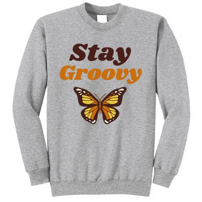 Butterfly Stay Groovy Retro Hippie Positive Mind Happy Life Sweatshirt