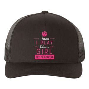 Basketball Shirt -Girls Basketball Gift- Play Like a Girl Yupoong Adult 5-Panel Trucker Hat