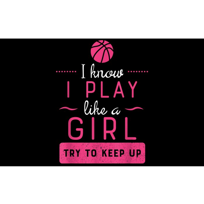 Basketball Shirt -Girls Basketball Gift- Play Like a Girl Bumper Sticker