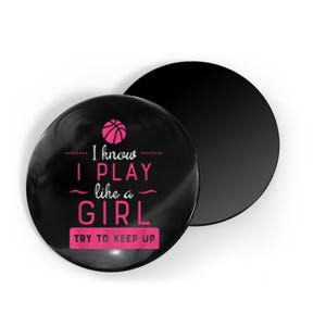 Basketball Shirt -Girls Basketball Gift- Play Like a Girl Magnet