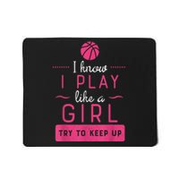 Basketball Shirt -Girls Basketball Gift- Play Like a Girl Mousepad