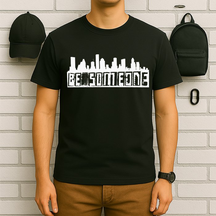 Be Someone H Town Houston Texas Skyline T-Shirt