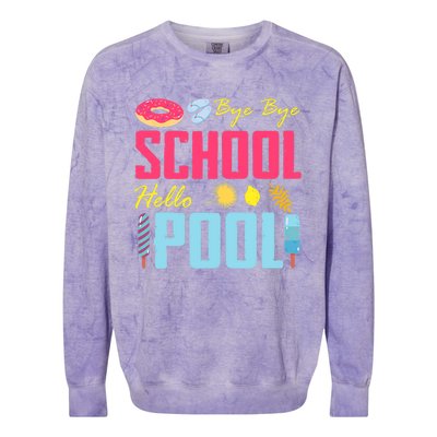 Bye School Hello Pool Beach Last Day Of School Colorblast Crewneck Sweatshirt