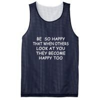 BE SO HAPPY THAT WHEN OTHERS SEE YOU THEY BECOME HAPPY TOO Mesh Reversible Basketball Jersey Tank
