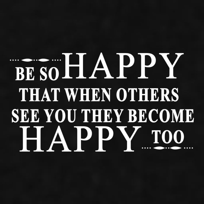 BE SO HAPPY THAT WHEN OTHERS SEE YOU THEY BECOME HAPPY TOO POSITIVE MESSAGE Ladies PosiCharge Tri-Blend Wicking Tank