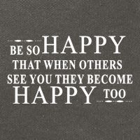 BE SO HAPPY THAT WHEN OTHERS SEE YOU THEY BECOME HAPPY TOO POSITIVE MESSAGE Cotton Canvas Backpack