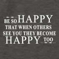BE SO HAPPY THAT WHEN OTHERS SEE YOU THEY BECOME HAPPY TOO POSITIVE MESSAGE Vector Backpack