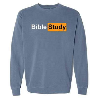 Bible Study Hub Logo Funny Sarcastic Adult Humor Garment-Dyed Sweatshirt