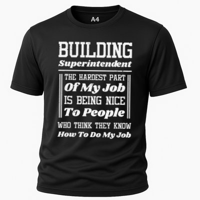Building Superintendent Hardest Part Of My Job Performance Shirt