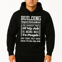 Building Superintendent Hardest Part Of My Job Hoodie