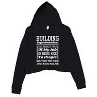Building Superintendent Hardest Part Of My Job Crop Fleece Hoodie