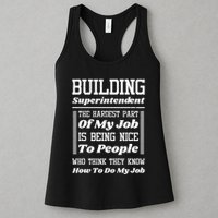Building Superintendent Hardest Part Of My Job Womens Tank Top