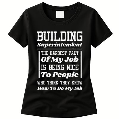 Building Superintendent Hardest Part Of My Job Womens T-Shirt