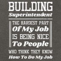 Building Superintendent Hardest Part Of My Job Cotton Canvas Backpack