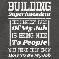 Building Superintendent Hardest Part Of My Job Vector Backpack