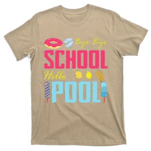 Bye School Hello Pool Beach Last Day Of School T-Shirt