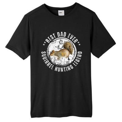 Best Squirrel Hunting Dad Fathers Day Dads Birthday Tall Fusion ChromaSoft Performance T-Shirt