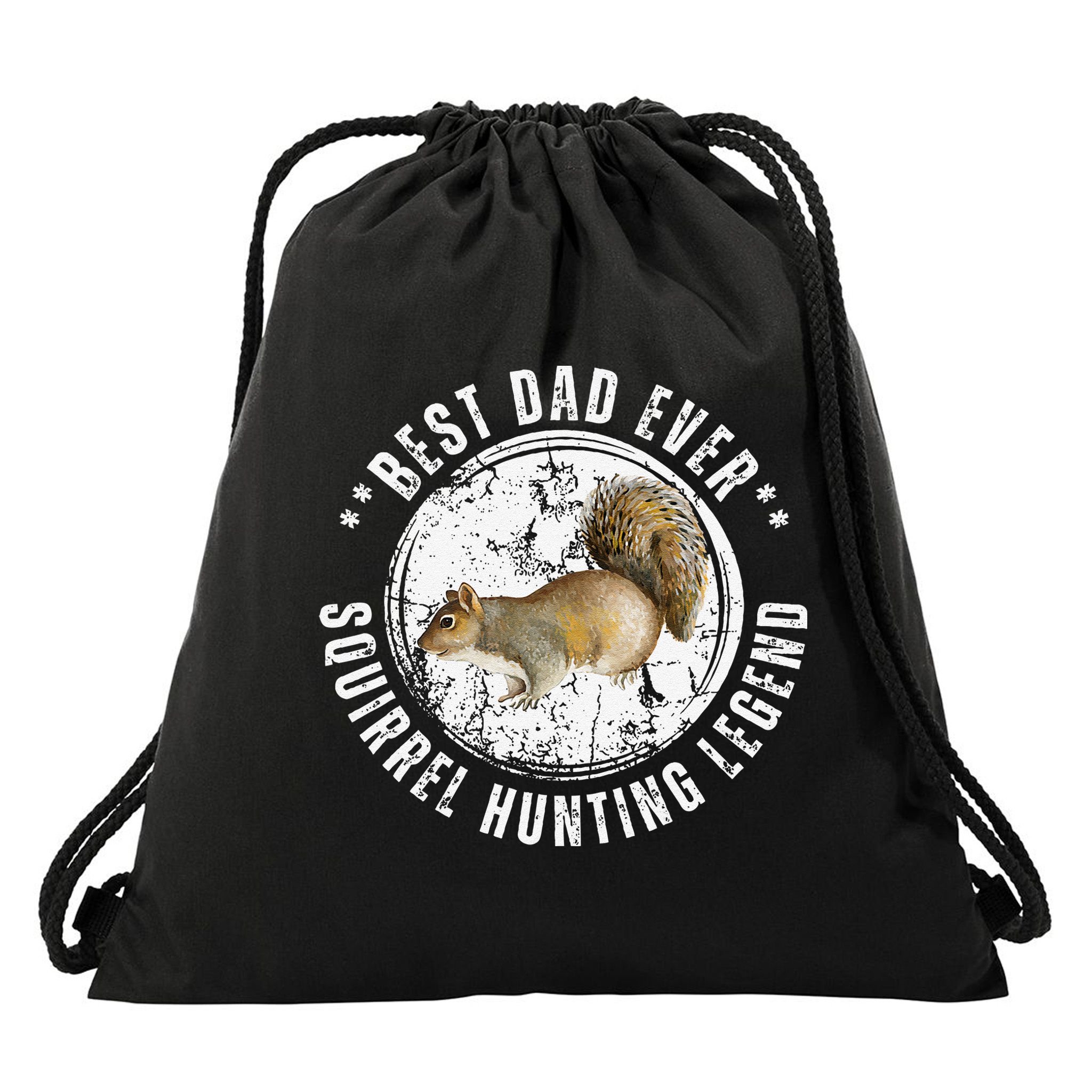 Best Squirrel Hunting Dad Fathers Day Dads Birthday Drawstring Bag