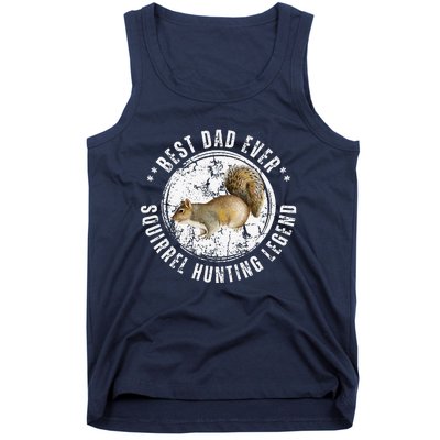 Best Squirrel Hunting Dad Fathers Day Dads Birthday Tank Top