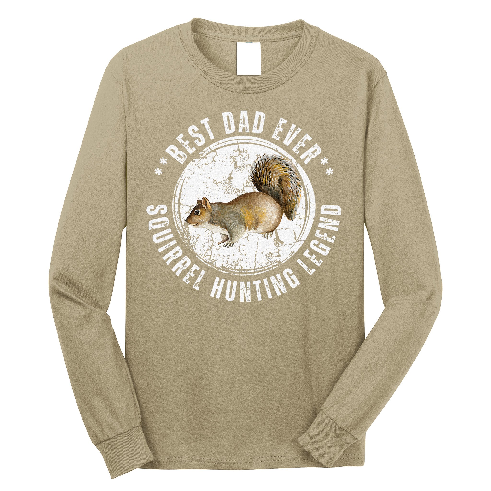 Best Squirrel Hunting Dad Fathers Day Dads Birthday Long Sleeve Shirt