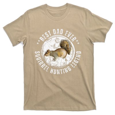 Best Squirrel Hunting Dad Fathers Day Dads Birthday T-Shirt