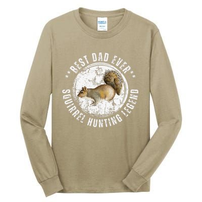 Best Squirrel Hunting Dad Fathers Day Dads Birthday Tall Long Sleeve T-Shirt