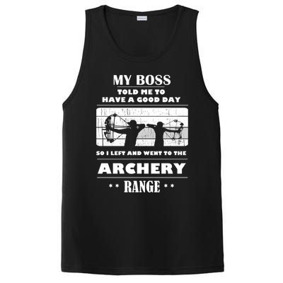 Boss Said Have Good Day Funny Went Archery Range Archery Gift PosiCharge Competitor Tank