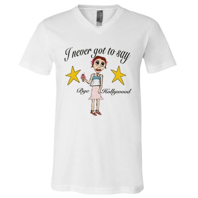 Byehollywood Shop I Never Got To Say Bye Hollywood V-Neck T-Shirt