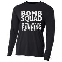 Bomb Squad If You See Me Running EOD Cooling Performance Long Sleeve Crew