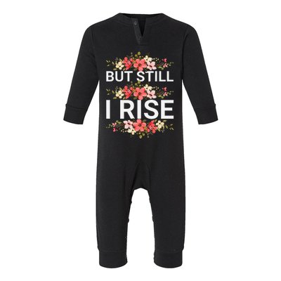 But Still I Rise Inspiration Quote Black Women Queen Infant Fleece One Piece