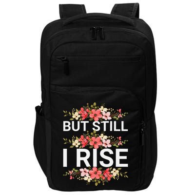 But Still I Rise Inspiration Quote Black Women Queen Impact Tech Backpack