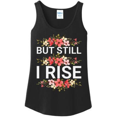 But Still I Rise Inspiration Quote Black Women Queen Ladies Essential Tank